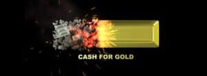 Get Cash for Gold quickly at Casino Pawn & Gold